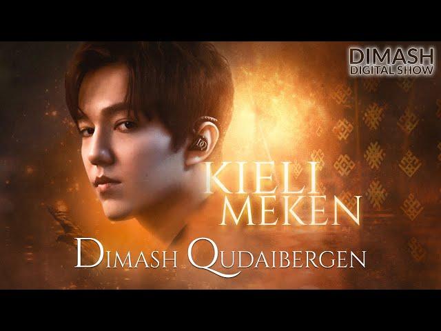 Dimash - "KIELI MEKEN" - (Holy Land)