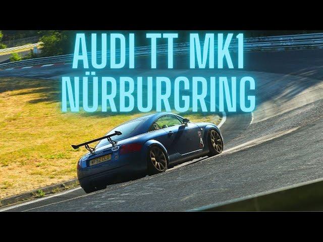 Audi TT mk1 Nürburgring Sub 10 minute lap