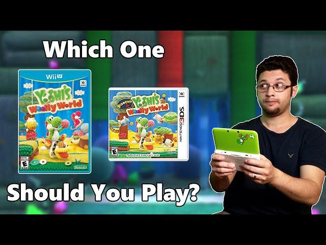 Which Version Of Yoshi's Woolly World Should You Play? | The Yoshi Fanatic