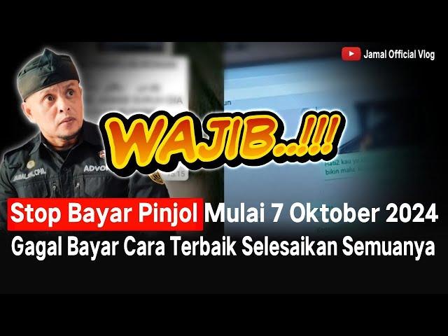 Stop Bayar Pinjol Mulai 7 Oktober SEGERA  !!!