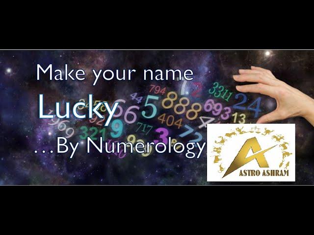 अपने नाम को लकी कैसे बनाये | Numerology Name Correction for Success