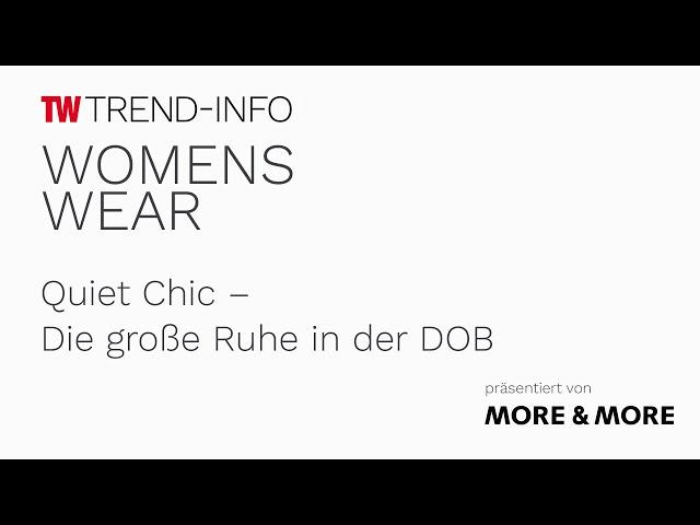 Quiet Chic | Womenswear Trends | Frühjahr/Sommer 2024