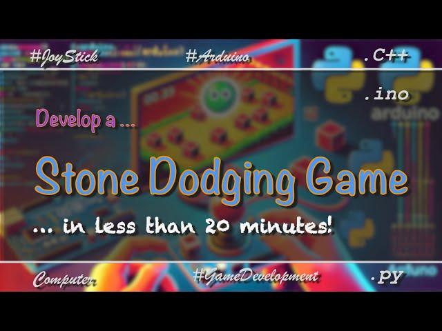 Embedded Systems Video 0008 – Let's develop a "Stone Dodging Game" played using Arduino & Joystick!