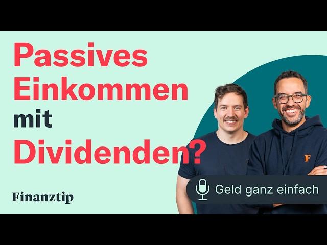 Passives Einkommen mit Dividenden? | Geld ganz einfach