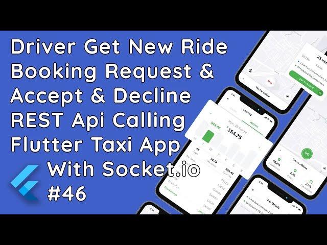 Flutter Taxi App: Handling New Ride Booking Requests with Socket.io & REST API Calls #46