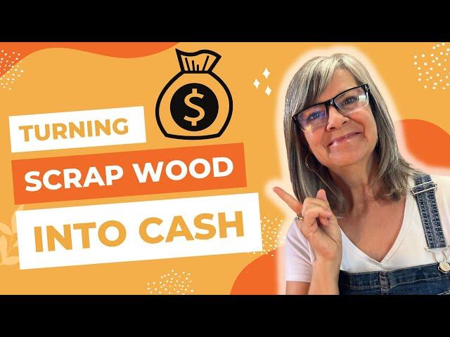 Turning Scrap Wood into Cash / DIY Projects that sell Quickly