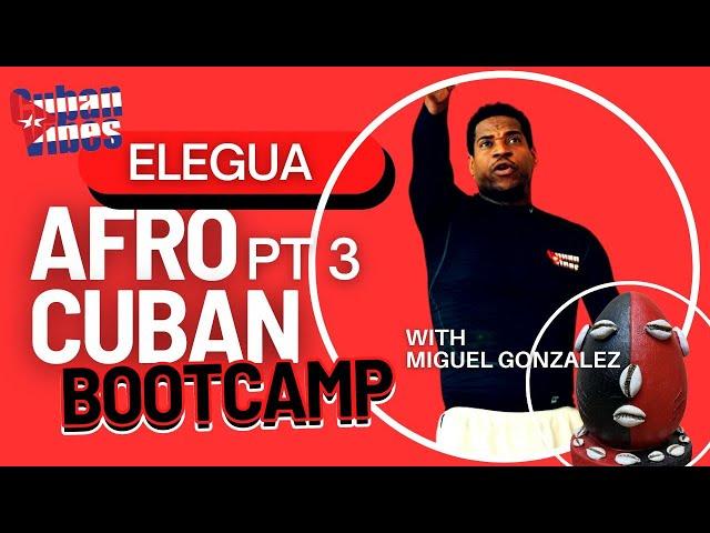 Afro-Cuban Bootcamp with Cuban Vibes Dance School covering Elegua (PT 3)