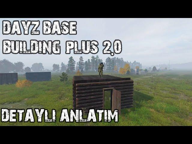 DAYZ BASE BUILDING PLUS 2.0 GUIDE TIER 1,2,3 (TÜRKÇE ANLATIM)