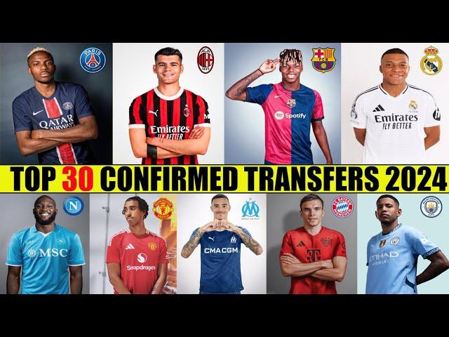 TOP 30 CONFIRMED TRANSFERS SUMMER 2024 Osimhen,Lukaku,Mbappé,Greenwood,Nico Williams.. 