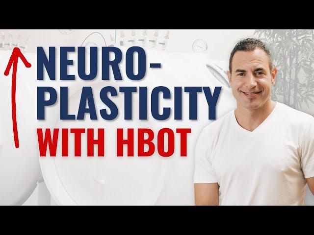 Improve Neuroplasticity with Hyperbaric Oxygen Therapy