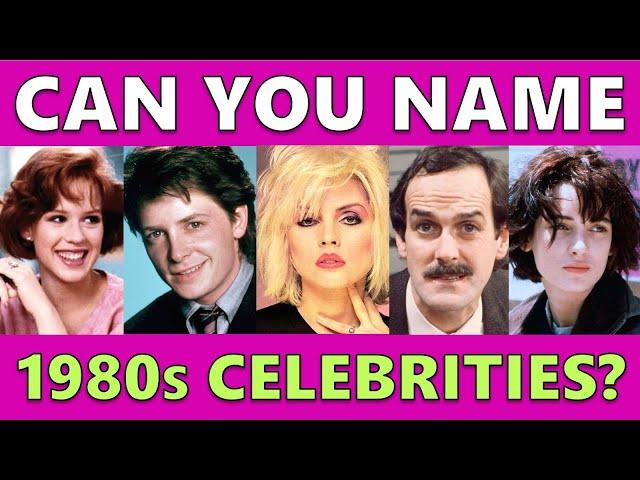 CAN YOU NAME THESE 1980s CELEBRITIES?