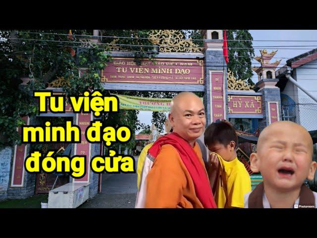 Tu Viện Minh Đạo Đóng Cửa Các Chú Tiểu Mỗi Người Một Nơi