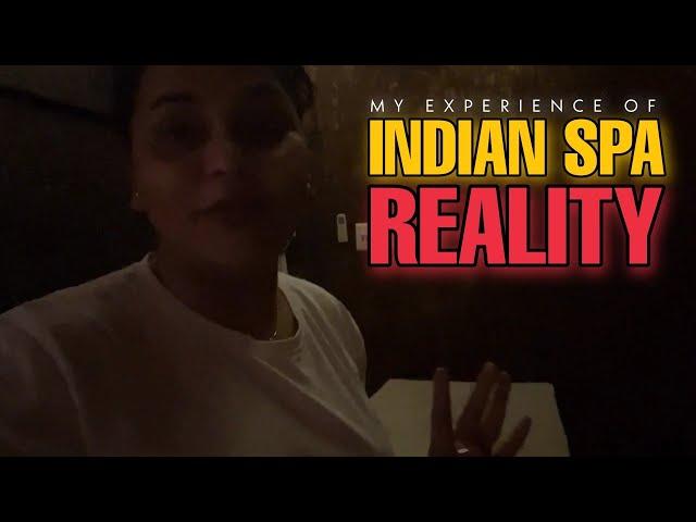 What Happens in an Indian Spa and Indian Massage Parlour