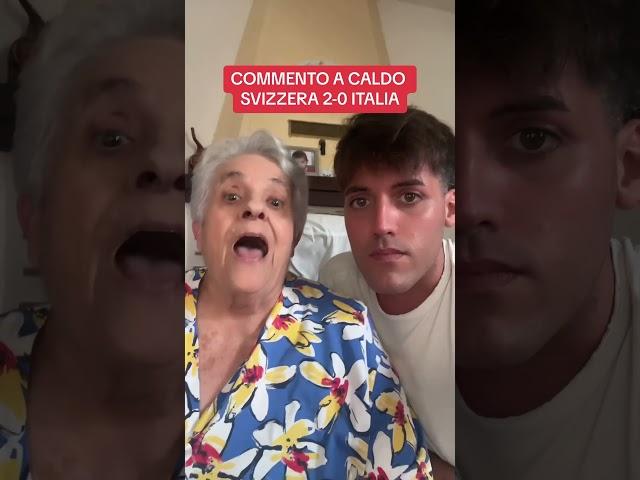 LA SVIZZERA RADDOPPIA CONTRO L’ITALIA COMMENTO A CALDO DELLA NONNA 