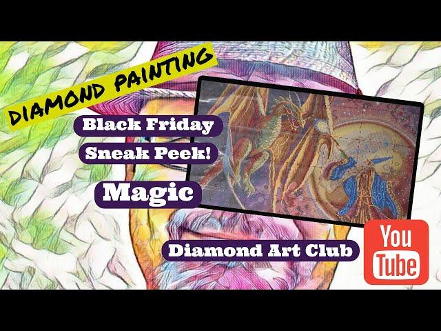 Diamond Art Club Black Friday Sneak Peek - Magic!