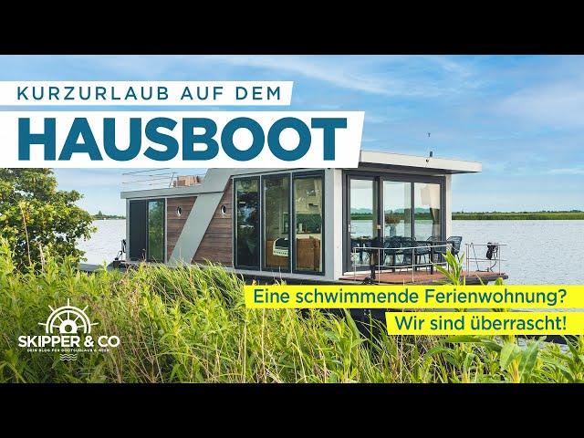 Urlaub auf dem Hausboot: Führerscheinfrei - Unser Erfahrungsbericht!