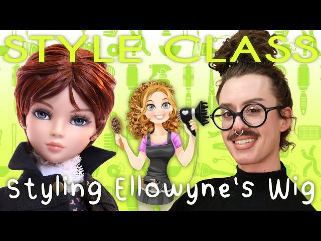 Doll Hair Style Class: Styling The Long Game Ellowyne Wig with Christopher