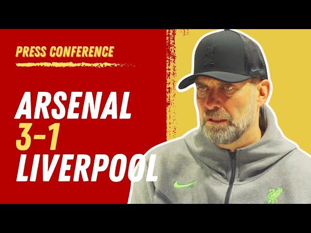 Arsenal 3-1 Liverpool | Jurgen Klopp Press Conference