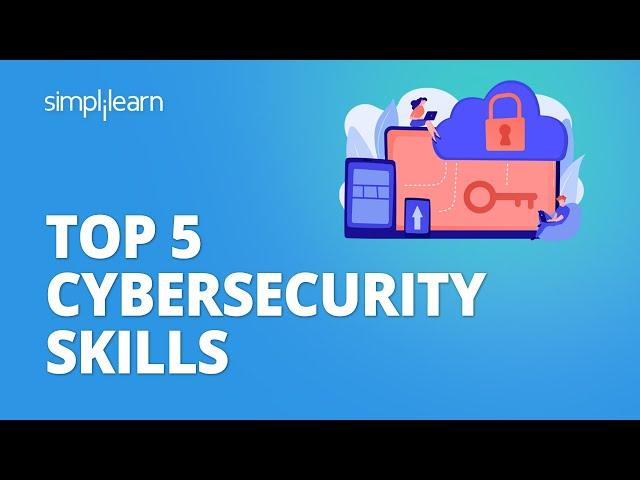 Top 5 Cybersecurity Skills | Cyber Security Career | Cyber Security | #Shorts | Simplilearn