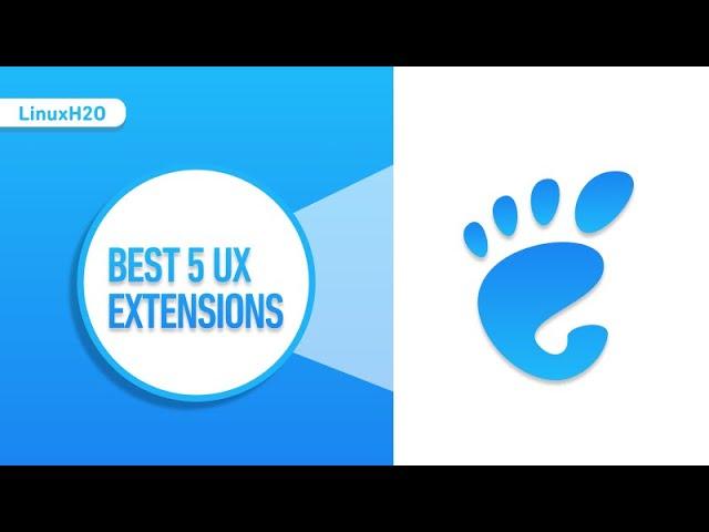 Best 5 Gnome extensions for better User Experience on Linux