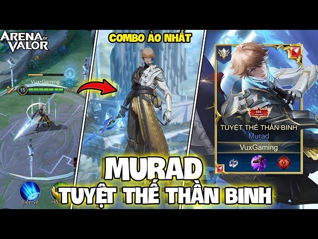 VUX MỘT NGÀY LEO RANK VỚI SKIN MURAD TUYỆT THẾ THẦN BINH COMBO ẢO NHẤT LIÊN QUÂN MOBILE