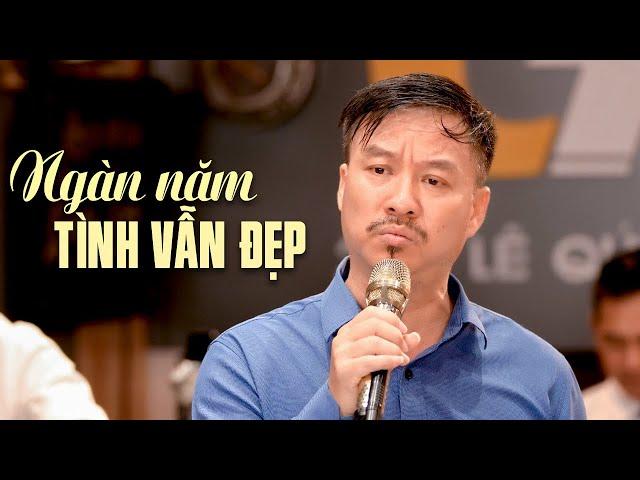 Ngàn Năm Tình Vẫn Đẹp - Quang Lập | Nghe bài hát này mà đầy tâm trạng