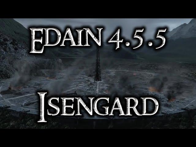 Isengard in Edain Mod 4.5.5 ( Schlacht um Mittelerde 2 Aufstieg des Hexenkönigs )