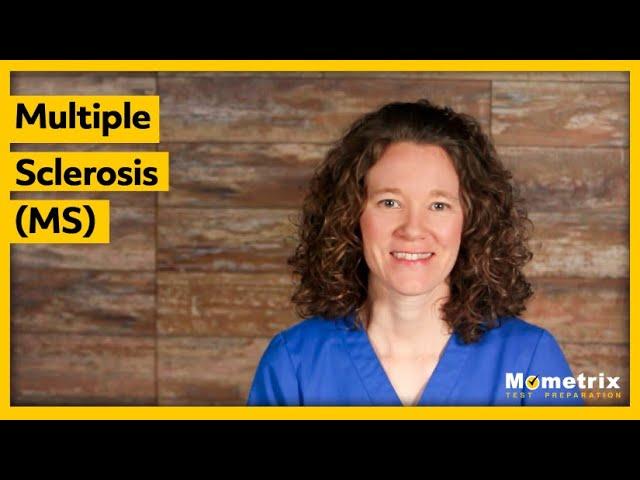 Multiple Sclerosis (MS)