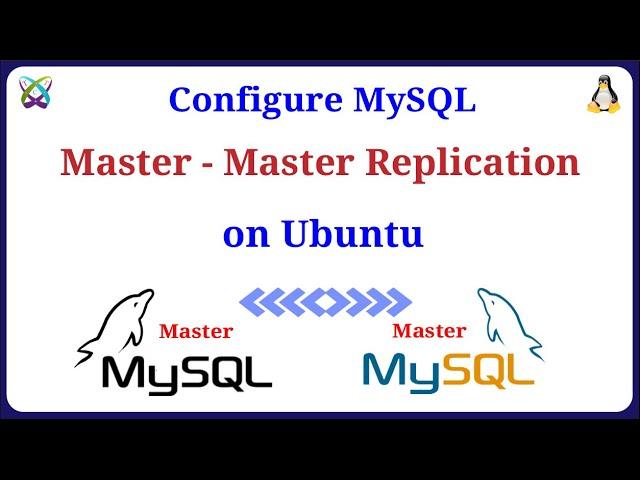 How to Configure MySQL Master-Master Replication on Ubuntu