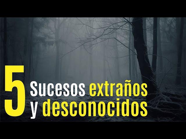 5 sucesos extraños y desconocidos que tienes que ver para creer!!!