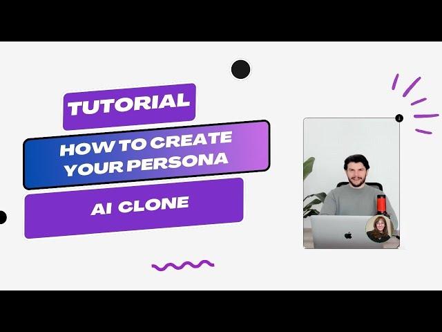 How to create your Persona AI Clone