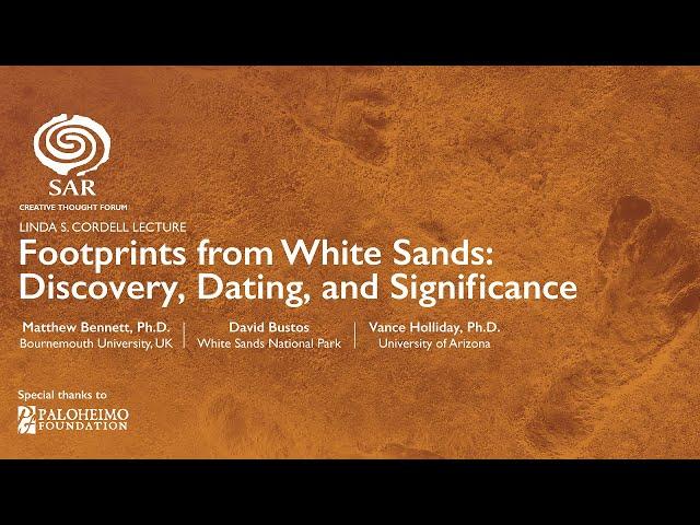 Footprints from White Sands: Discovery, Dating, and Significance