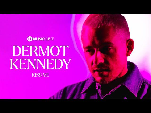 Dermot Kennedy - Kiss Me (Acoustic) | UMUSIC LIVE