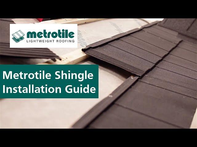 Metrotile Shingle Installation Guide