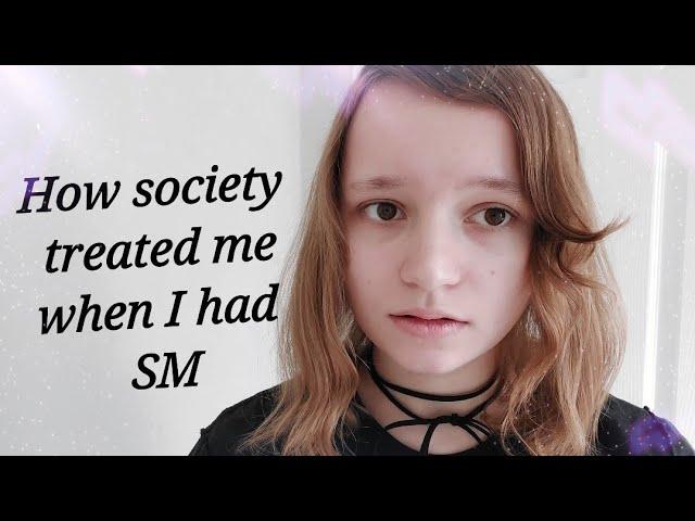 How society treated me when I had Selective Mutism