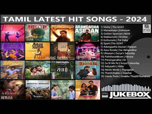 Tamil Latest Hit Songs 2024 | Latest Tamil Songs | New Tamil Songs | Tamil New Songs 2024