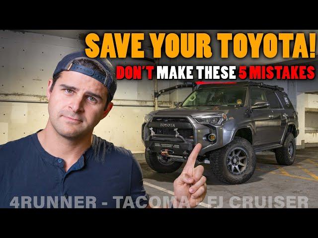 5 Ways You Could Be Ruining Your Toyota 4Runner, Tacoma, or FJ Cruiser