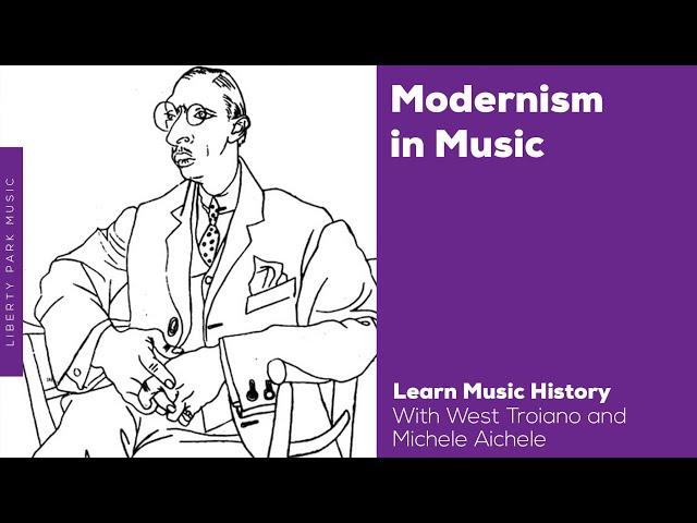 Modernism in Music |  Modern Classical Music | Music History Video Lesson