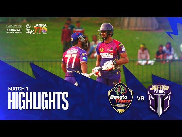 Lanka T10 Super League 2024 I Match 1 Highlights I Jaffna Titans vs Hambantota Bangla Tigers