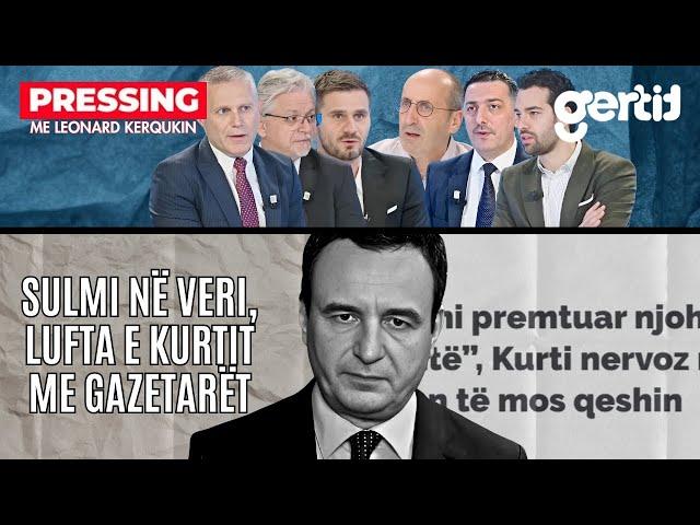 Sulmi në Veri, Lufta e Kurtit me gazetarët | PRESSING | T7