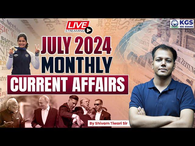 July Monthly Current Affairs 2024 | Current Affairs + Static GK Shivam Tiwari Sir