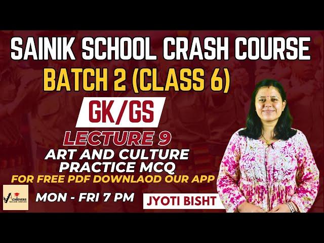 Art and Culture Practice MCQ | GK/GS l Jyoti Bisht | Class 6 | Sainik School Entrance Exam 2025