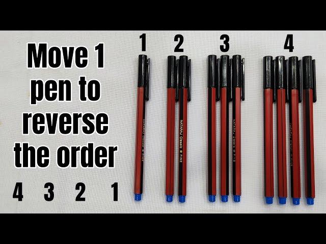 Pen Challenge - Move only 1 pen to reverse the order 4 3 2 1