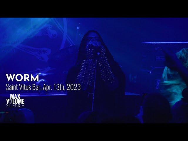 WORM live at Saint Vitus Bar, Apr. 13th, 2023 (FULL SET)