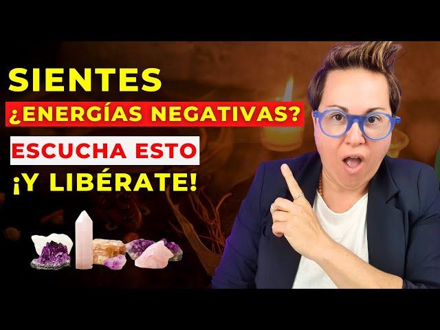 Maneras de ELIMINAR las energías Negativas de Tu vida y de TU alrededor