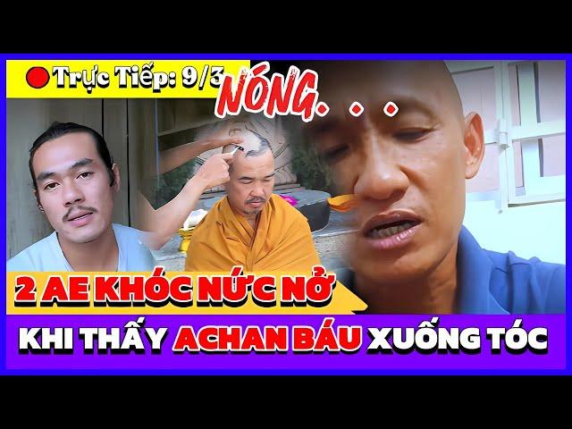 Trực tiếp Lê Khả Giáp với Xuân Lam cảm động khóc nức nở khi thấy Achan Báu xuống tóc