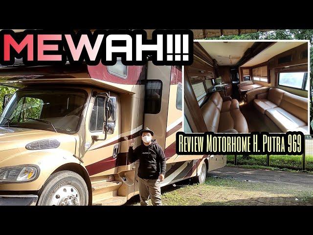 MEWAHNYA MOTORHOME MILIK TIM H.PUTRA 969