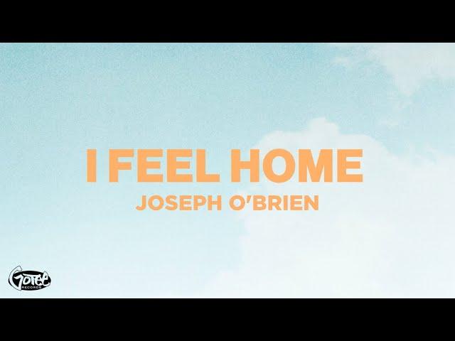 Joseph O'Brien - I FEEL HOME (Official Lyric Video)