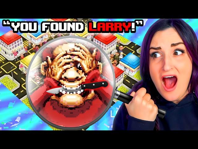 I Tried to Find My Best Friend LARRY ...but He May Have Killed Someone