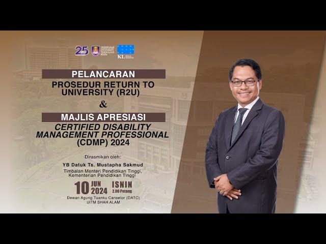 Majlis Pelancaran "Return To University" (R2U) & Majlis Apresiasi CDMP 2024